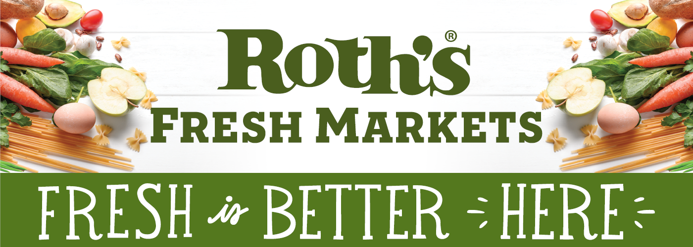 Roth's Fresh Markets - Fresh is Better Here